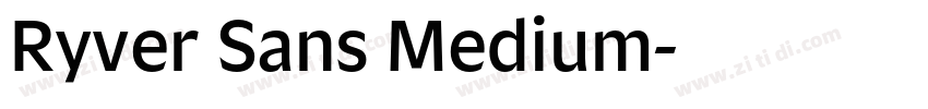 Ryver Sans Medium字体转换 Ryver Sans Medium字体转换